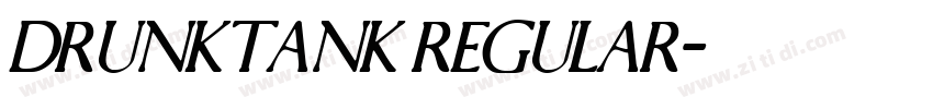 DrunkTank Regular字体转换
